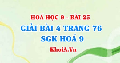Giải bài 4 trang 76 SGK Hoá 9: Tính chất hoá học của Phi kim